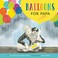 Go to record Balloons for papa
