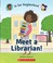 Go to record Meet a librarian!