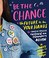 Go to record Be the change : the future is in your hands