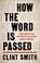 Go to record How the word is passed a reckoning with the history of sla...