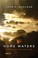 Go to record Home waters : a chronicle of family and a river