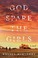 Go to record God spare the girls : a novel