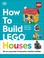 Go to record How to build LEGO houses