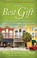 Go to record The best gift : tales of a small-town doctor learning life...