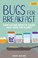 Go to record Bugs for breakfast : how eating insects could help save th...