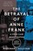 Go to record The betrayal of Anne Frank a cold case investigation