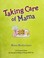 Go to record Taking care of Mama