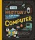 Go to record The history of the computer : people, inventions, and tech...