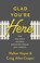 Go to record Glad you're here : two unlikely friends breaking bread and...