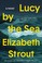 Go to record Lucy by the sea : a novel