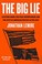 Go to record The big lie : election chaos, political opportunism, and t...