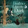 Go to record Beatrice likes the dark