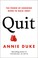 Go to record Quit : the power of knowing when to walk away