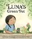 Go to record Luna's green pet