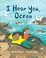 Go to record I hear you, ocean