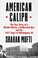 Go to record American caliph : the true story of a Muslim mystic, a Hol...