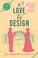 Go to record A love by design