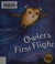Go to record Owlet's first flight