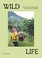 Go to record Wild life : 50 projects to rewild your life from the home ...