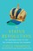 Go to record The status revolution : the improbable story of how the lo...