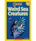 Go to record Weird sea creatures