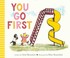 Go to record You go first