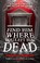 Go to record Find him where you left him dead