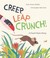 Go to record Creep, leap, crunch! : a food chain story