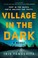 Go to record Village in the dark