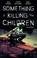 Go to record Something is killing the children. Vol. 7