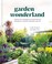 Go to record Garden wonderland : create life-changing outdoor spaces fo...