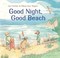 Go to record Good night, good beach