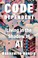Go to record Code dependent : living in the shadow of AI