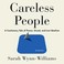 Go to record Careless people A Cautionary Tale of Power, Greed, and Los...