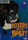 Go to record Boxers are the best!