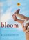 Go to record Bloom : a memoir