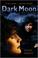 Go to record Dark moon : a WEREling novel