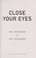 Go to record Close your eyes