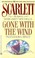 Go to record Scarlett : the sequel to Margaret Mitchell's Gone with the...
