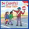 Go to record Be careful and stay safe
