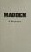 Go to record Madden : a biography