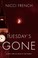 Go to record Tuesday's gone