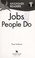 Go to record Jobs people do