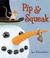 Go to record Pip & Squeak