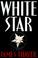 Go to record White Star : a novel