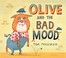 Go to record Olive and the bad mood