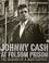 Go to record Johnny Cash at Folsom Prison : the making of a masterpiece