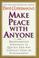 Go to record Make peace with anyone : breakthrough strategies to quickl...