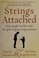 Go to record Strings attached : one tough teacher and the gift of great...