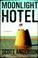 Go to record Moonlight Hotel : a novel